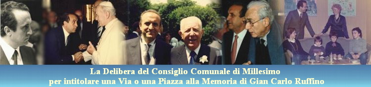 La Delibera del Consiglio Comunale di Millesimo
 per intitolare una Via o una Piazza alla Memoria di Gian Carlo Ruffino